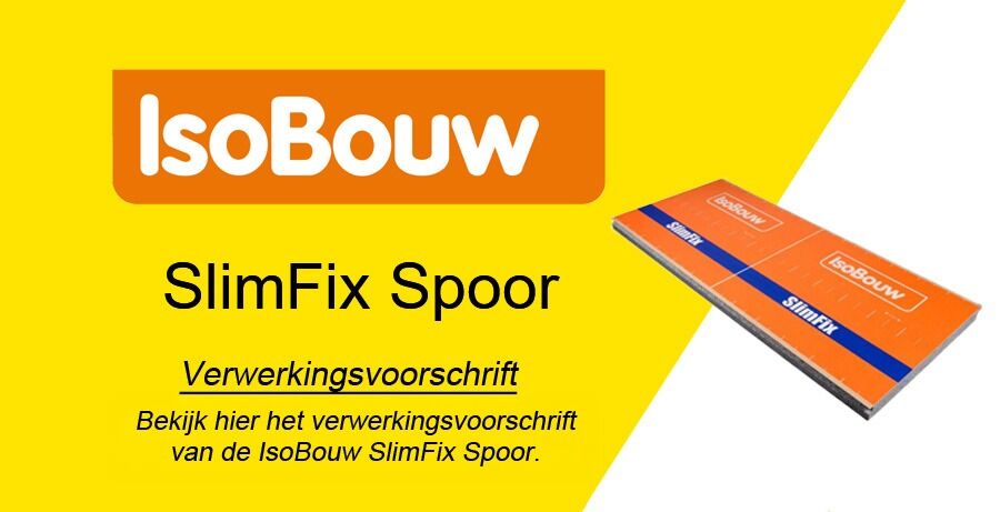 isobouw slimfix spoor verwerkingsadvies